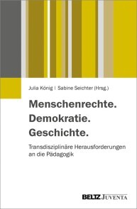 Menschenrechte. Demokratie. Geschichte.