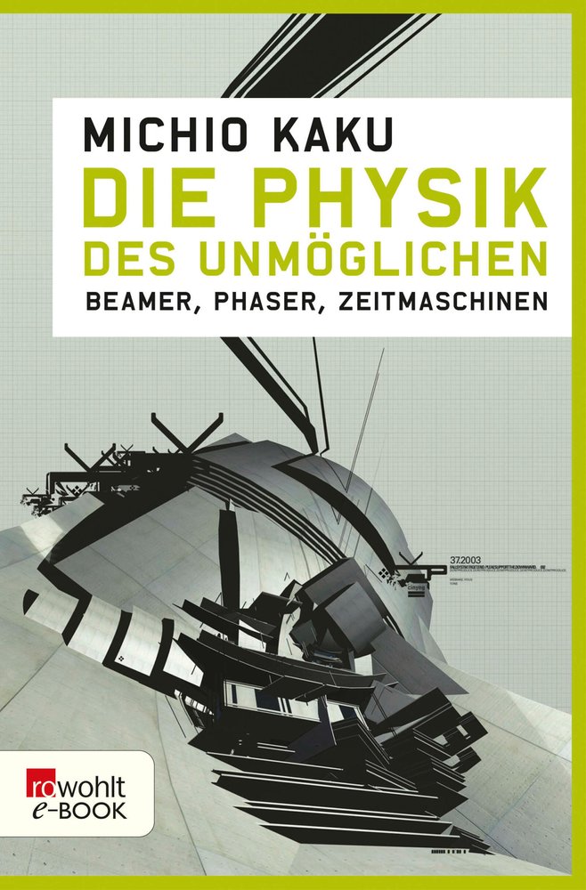 Die Physik des Unmöglichen