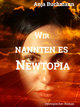 Wir nannten es Newtopia