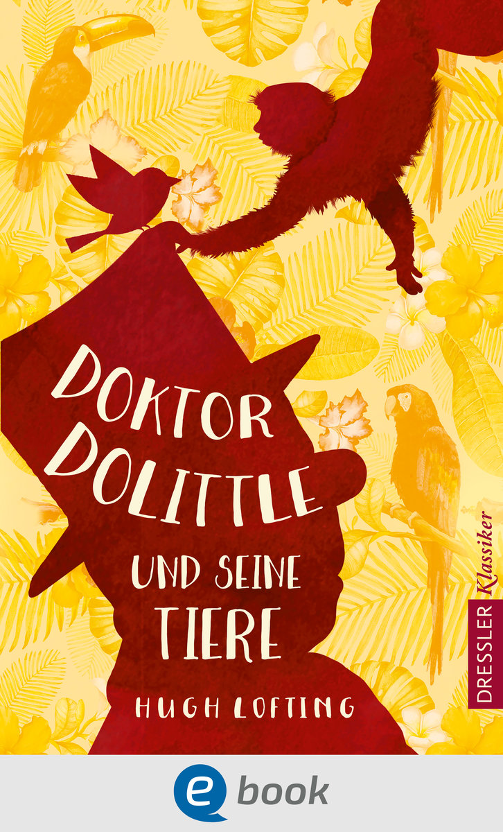 Doktor Dolittle und seine Tiere