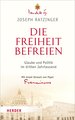 Die Freiheit befreien