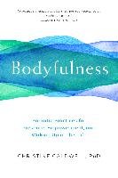 Bodyfulness