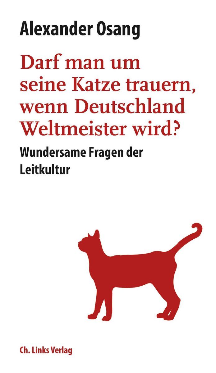 Darf man um seine Katze trauern, wenn Deutschland Weltmeister wird?