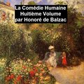 La Comédie Humaine Huitiéme Volume