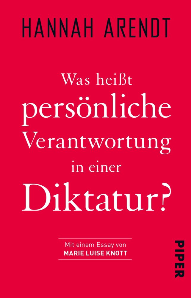 Was heißt persönliche Verantwortung in einer Diktatur?