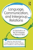 Language, Communication, and Intergroup Relations