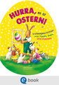 Hurra, es ist Ostern!