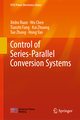 Control of Series-Parallel Conversion Systems