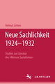 Neue Sachlichkeit 1924-1932