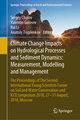 Climate Change Impacts on Hydrological Processes and Sediment Dynamics: Measurement, Modelling and Management