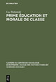 Prime éducation et morale de classe