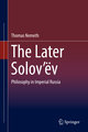 The Later Solov´ëv