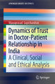 Dynamics of Trust in Doctor-Patient Relationship in India