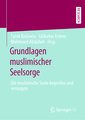 Grundlagen muslimischer Seelsorge