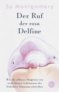 Der Ruf der rosa Delfine