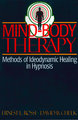 Mind-Body Therapy: Methods of Ideodynamic Healing in Hypnosis