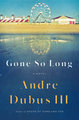 Gone So Long: A Novel