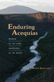 Enduring Acequias