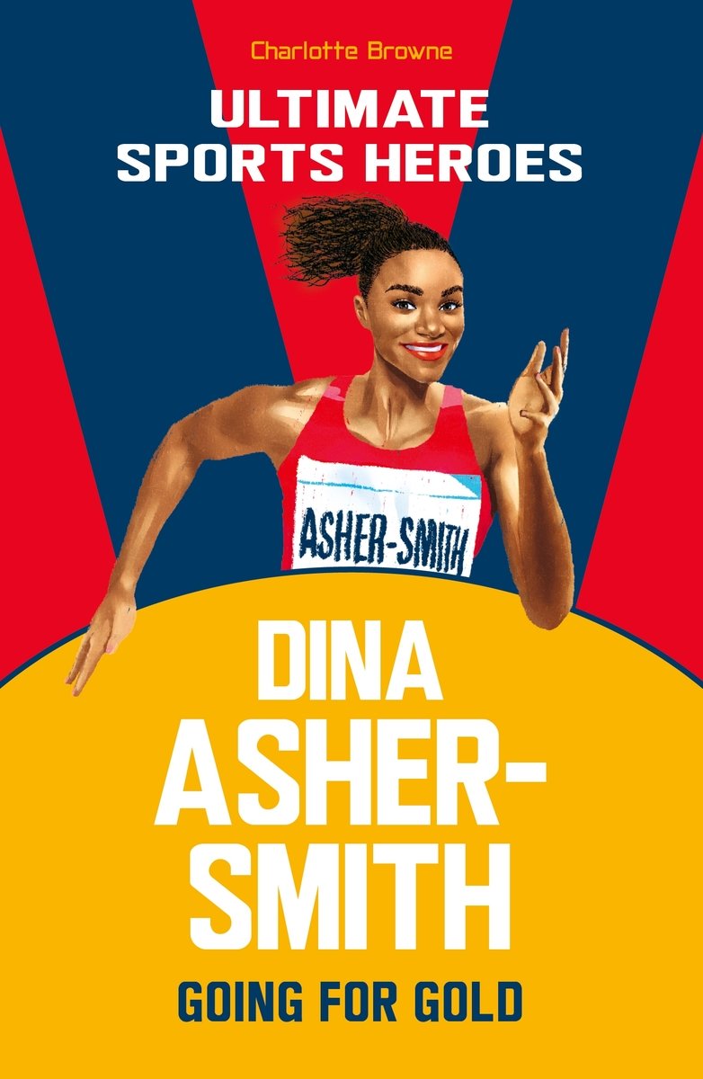 Dina Asher-Smith (Ultimate Sports Heroes)