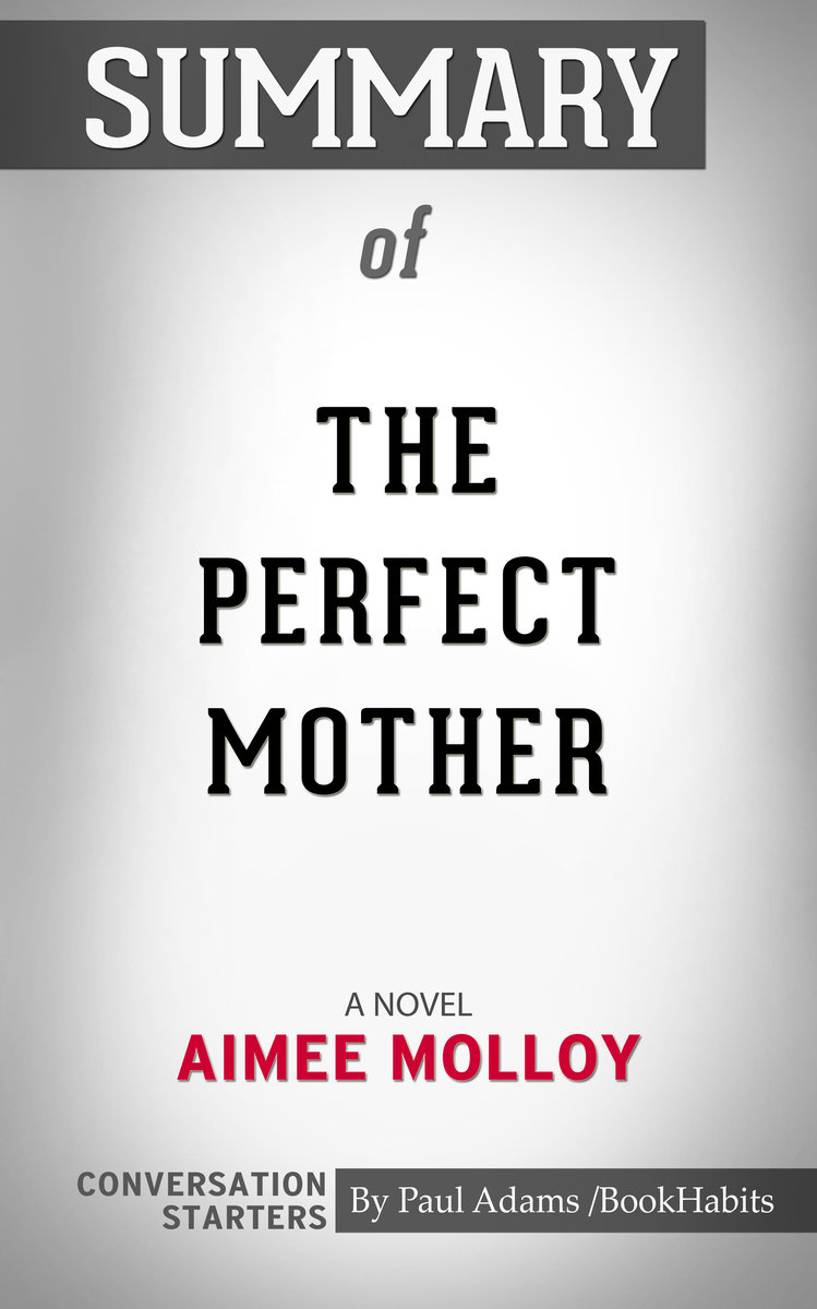 Summary of The Perfect Mother: A Novel