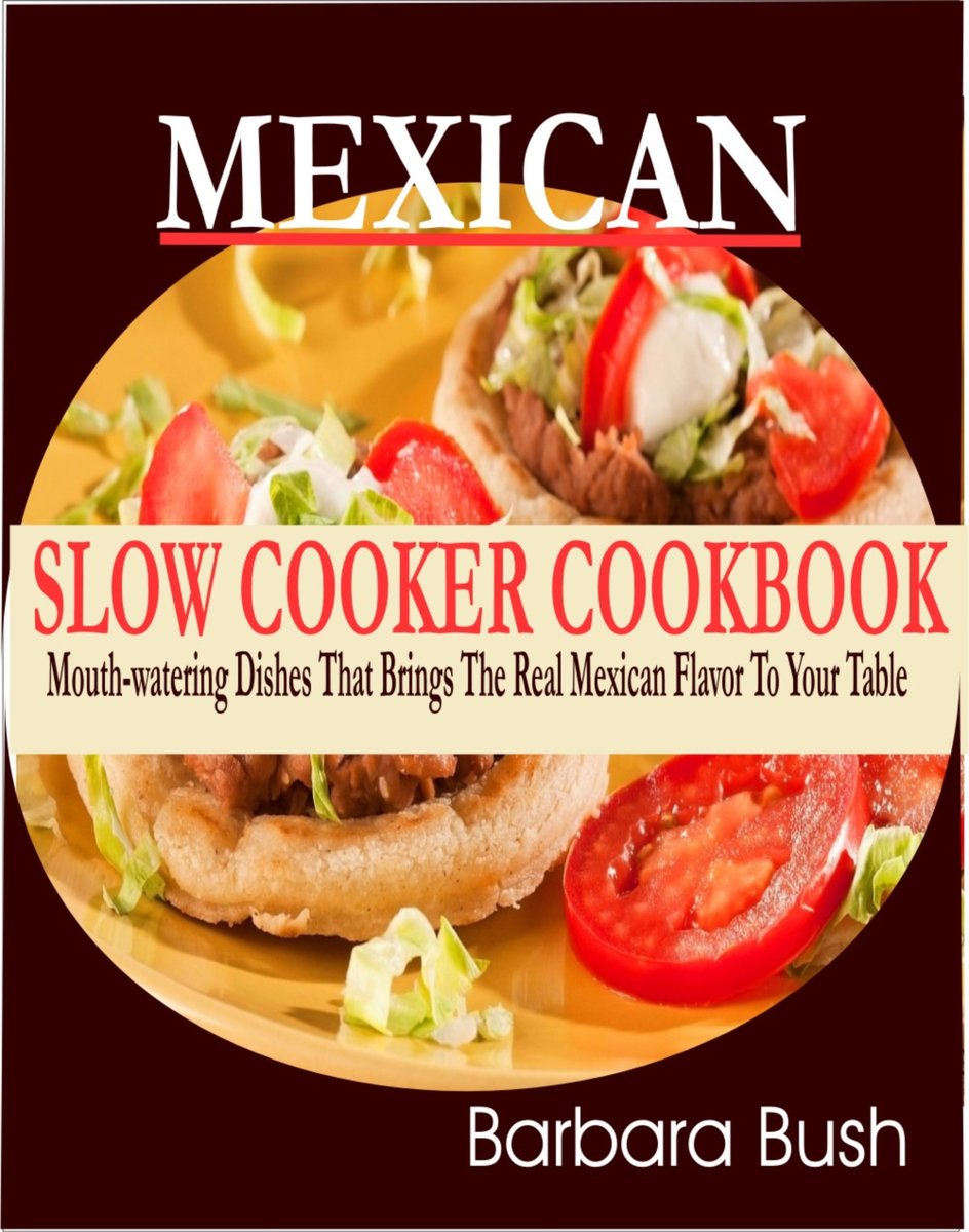 Mexican Slow Cooker Cookbook