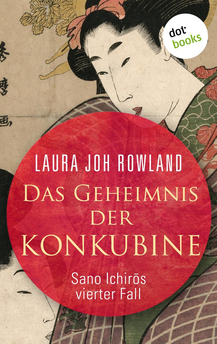 Das Geheimnis der Konkubine: Sano IchirÅs vierter Fall