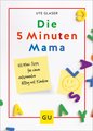 Die 5-Minuten-Mama