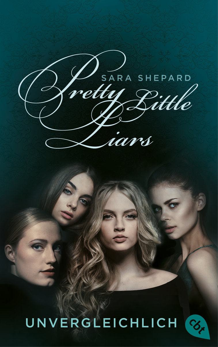 Pretty Little Liars - Unvergleichlich