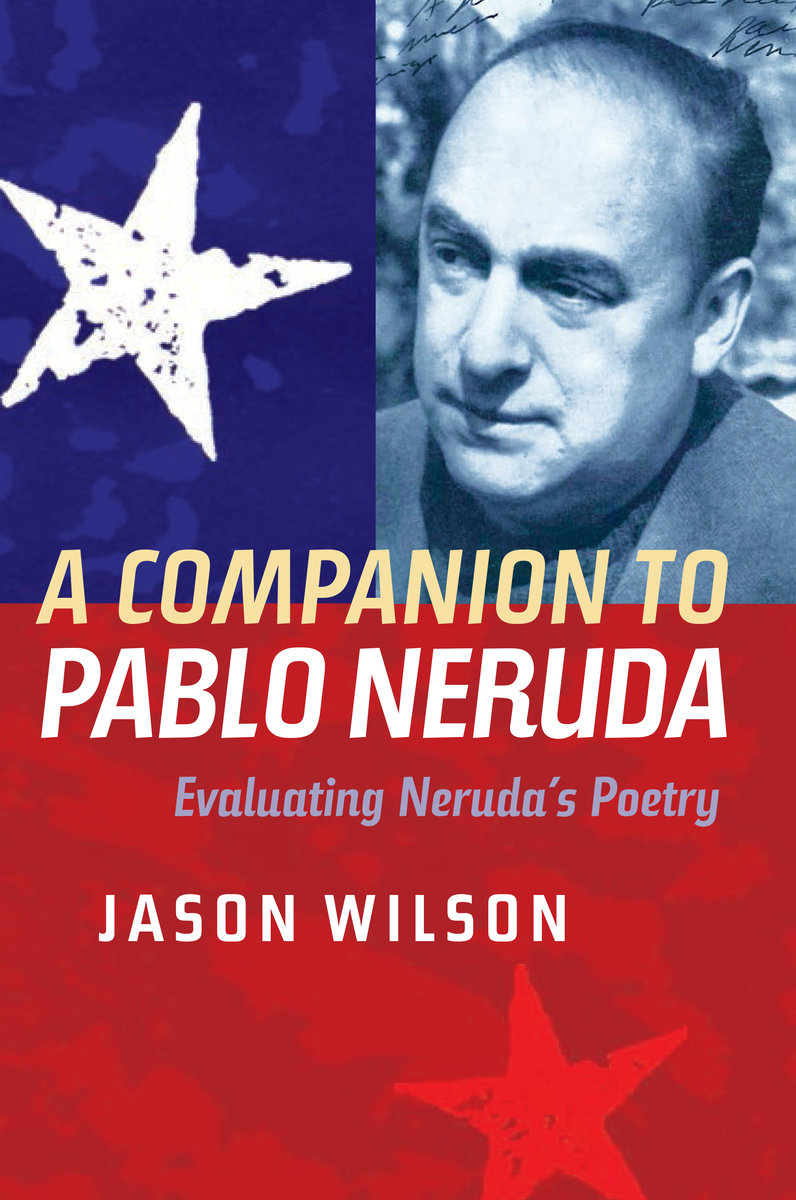 A Companion to Pablo Neruda