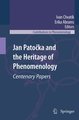 Jan PatoÄka and the Heritage of Phenomenology