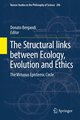 The Structural Links between Ecology, Evolution and Ethics