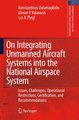 On Integrating Unmanned Aircraft Systems into the National Airspace System