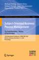 Subject-Oriented Business Process Management. The Digital Workplace - Nucleus of Transformation