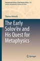 The Early Solov´ëv and His Quest for Metaphysics