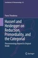 Husserl and Heidegger on Reduction, Primordiality, and the Categorial