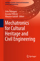 Mechatronics for Cultural Heritage and Civil Engineering