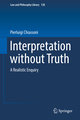 Interpretation without Truth