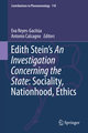 Edith Stein s An Investigation Concerning the State: Sociality, Nationhood, Ethics