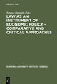 Law as an Instrument of Economic Policy - Comparative and Critical Approaches