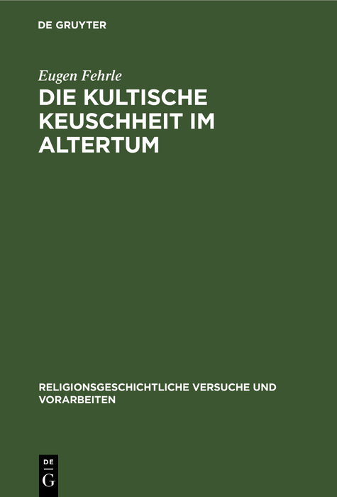 Die kultische Keuschheit im Altertum