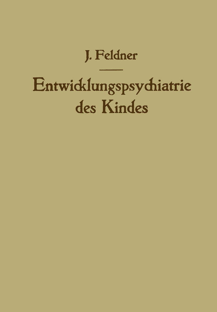 Entwicklungspsychiatrie des Kindes