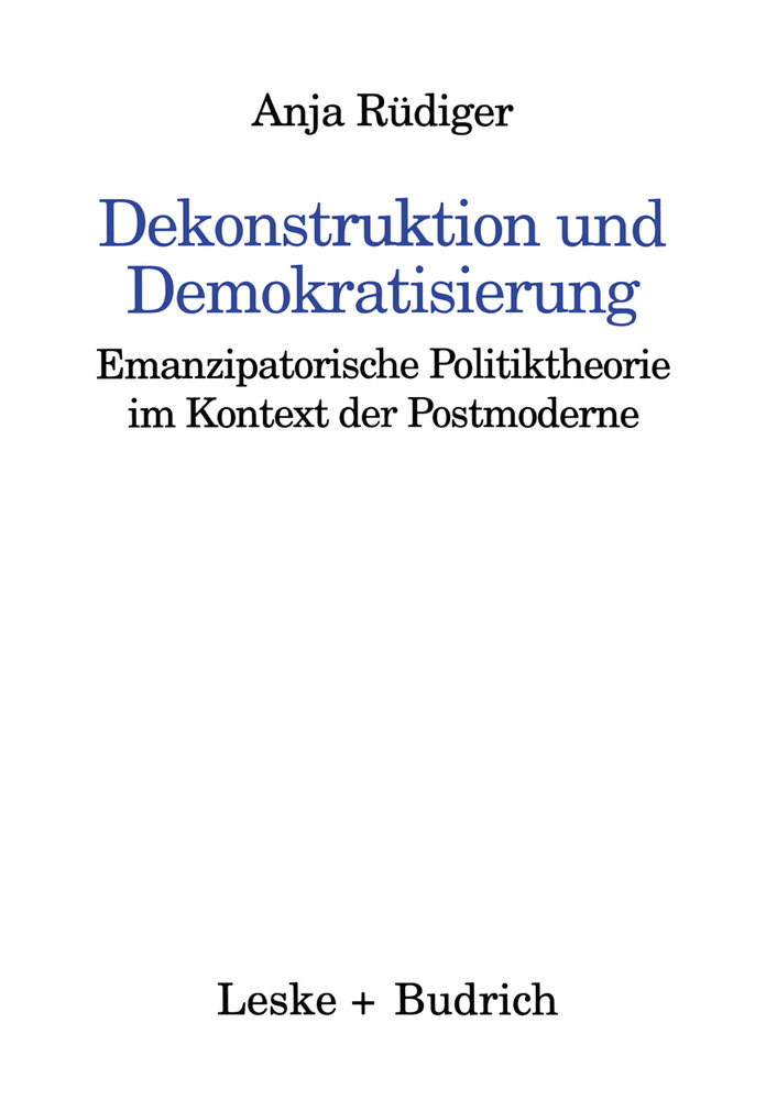 Dekonstruktion und Demokratisierung