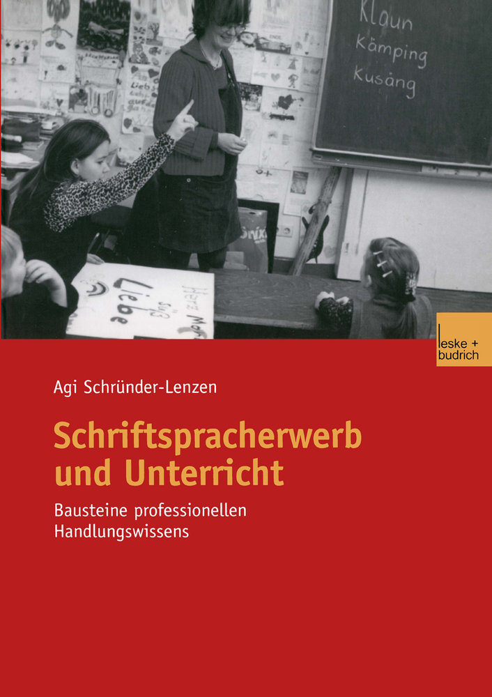 Schriftspracherwerb und Unterricht