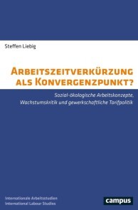 Arbeitszeitverkürzung als Konvergenzpunkt?