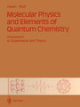 Molecular Physics and Elements of Quantum Chemistry