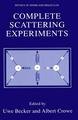 Complete Scattering Experiments