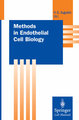 Methods in Endothelial Cell Biology