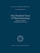 One Hundred Years of Phenomenology