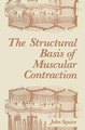 The Structural Basis of Muscular Contraction