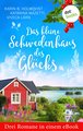 Das kleine Schwedenhaus des Glücks: Drei Romane in einem eBook